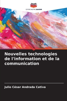 Nouvelles technologies de l'information et de la communication (French Edition)