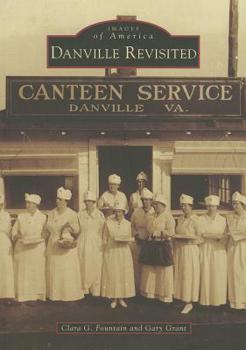 Danville Revisited - Book  of the Images of America: Virginia