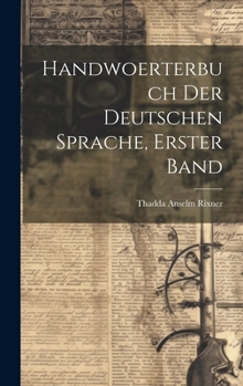 Hardcover Handwoerterbuch der deutschen Sprache, erster Band [German] Book
