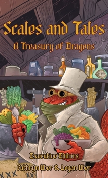 Hardcover Scales and Tales : A Treasury of Dragons Book