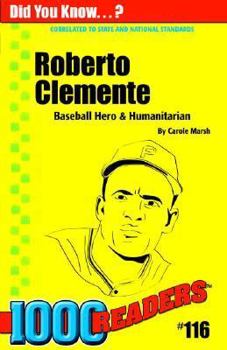 Paperback Roberto Clemente: Baseball Hero and Humanitarian (116) (1000 Readers) Book