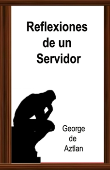 Paperback Reflexiones de un Servidor [Spanish] Book