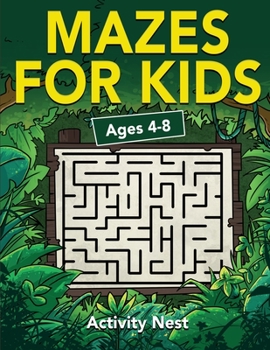 Paperback Mazes For Kids Ages 4-8: Maze Activity Book for Kids 4-6, 6-8 Workbook for Games, Puzzles, and Problem-Solving Book