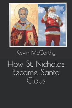 Paperback How St. Nicholas Became Santa Claus Book