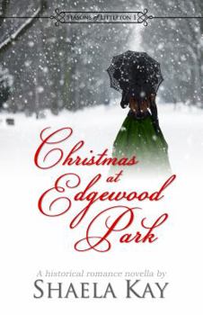 Christmas at Edgewood Park - Book #1 of the Seasons of Littleton