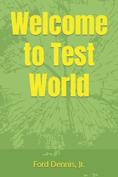 Paperback Welcome to Test World Book