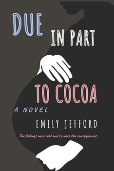 Paperback Due In Part To Cocoa Book