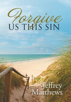 Hardcover Forgive Us This Sin Book