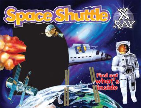 Board book Space Shuttle X-Ray: Find Out What's Inside Book