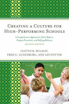 Paperback Creating a Culture for High-Performing Schools: A Comprehensive Approach to School Reform and Dropout Prevention Book