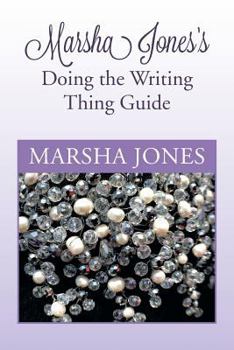 Paperback Marsha Jones's Doing the Writing Thing Guide Book