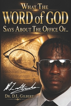 Paperback What the Word of God Says About the Office of... Book