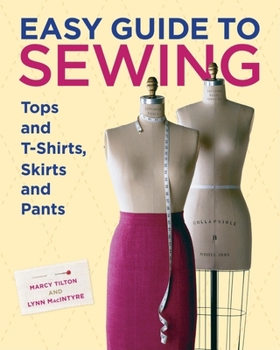 Hardcover Easy Guide to Sewing Tops and T-Shirts, Skirts, and Pants Book