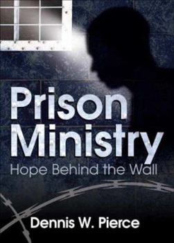 Hardcover Prison Ministry: Hope Behind the Wall Book