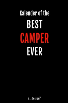 Kalender f�r Camper: Immerw�hrender Kalender / 365 Tage Tagebuch / Journal [3 Tage pro Seite] f�r Notizen, Planung / Planungen / Planer, Erinnerungen, Spr�che