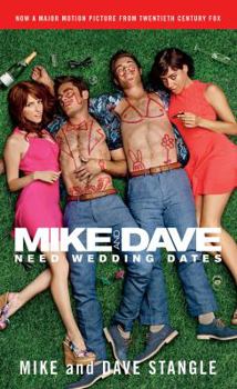 Mass Market Paperback Mike and Dave Need Wedding Dates: And a Thousand Cocktails Book