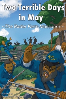 Hardcover Two Terrible Days in May: The Rader Farm Massacre Book