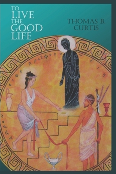 Paperback To Live the Good Life Book
