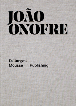 Hardcover João Onofre: Once in a Lifetime [Repeat] Book