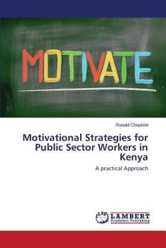 Paperback Motivational Strategies for Public Sector Workers in Kenya Book