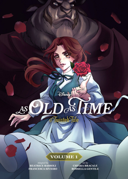 As Old As Time (The Manga), Vol. 1: A Twisted Tale