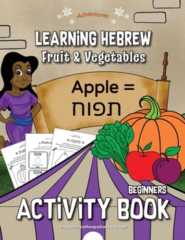 Paperback Learning Hebrew: Fruit & Vegetables Activity Book