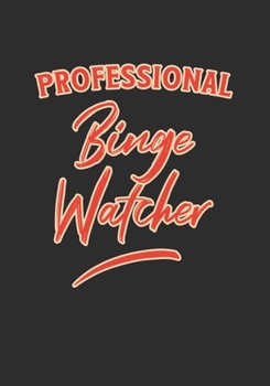Professional Binge Watcher: TV Show Tracker for Your Favorite TV Series Episodes and Seasons with this Journal Review Logbook