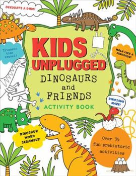 Paperback Kids Unplugged: Dinosaurs Book