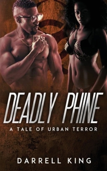 Paperback Deadly Phine: A Tale of Urban Terror Book
