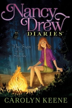 The Sign in the Smoke - Book #12 of the Nancy Drew Diaries
