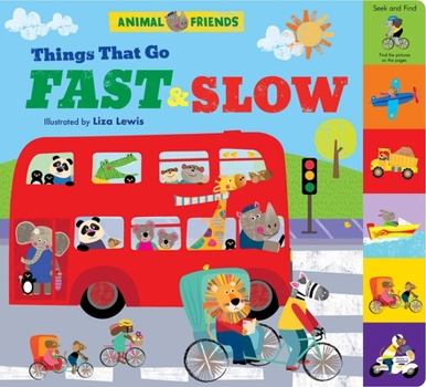 Board book Animal Friends: Things That Go Fast & Slow Book