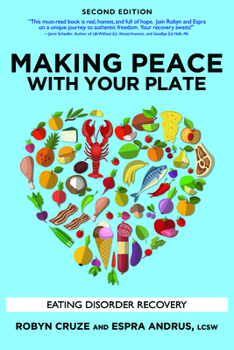 Paperback Making Peace with Your Plate: Eating Disorder Recovery Book