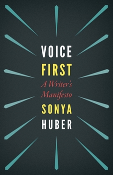 Paperback Voice First: A Writer's Manifesto Book
