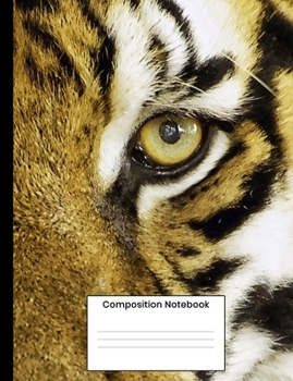 Composition Notebook: Cool Tiger College Ruled Notebook Lined Journal Writing Gift For Men Women