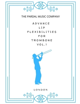 Paperback Advanced Lip Flexibilities for Trombone VOL,1: London Book