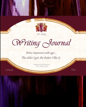 Paperback Writing Journal: Gifts for Wine Lovers & Drinkers; Lined Paper Notebook for Creative Writers or Personal Use (A large SOFTBACK from our Book