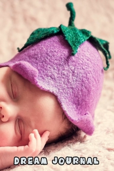 Dream Journal: Dream Workbook. Guide to dreams, note your dreams daily.