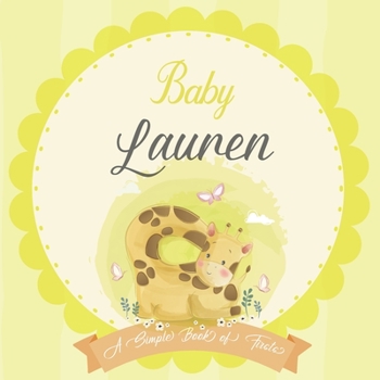 Paperback Baby Lauren A Simple Book of Firsts: A Baby Book and the Perfect Keepsake Gift for All Your Precious First Year Memories and Milestones Book