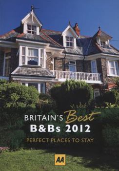 Paperback AA Britain's Best B&Bs: Perfect Places to Stay Book