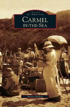 Carmel-by-the-Sea - Book  of the Images of America: California