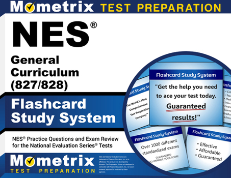NES General Curriculum (827/828) Flashcard Study System: NES Practice Questions and Exam Review for the National Evaluation Series Tests