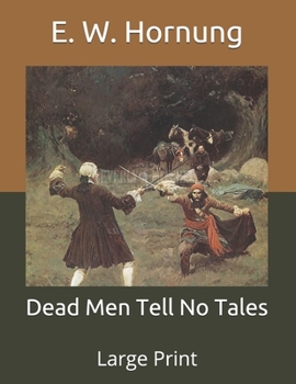 Paperback Dead Men Tell No Tales: Large Print Book