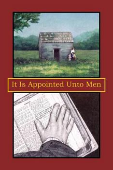 Paperback It Is Appointed Unto Men Book