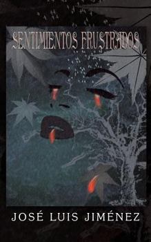 Paperback Sentimientos Frustrados [Spanish] Book