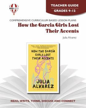 Paperback How the Garcia Girls Lost Their Accents - Teacher Guide by Novel Units Book