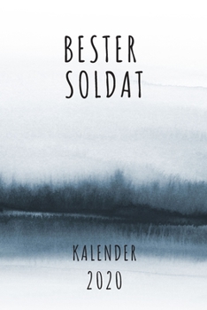 BESTER Soldat KALENDER 2020: Cooles Geschenk für einen Soldat - Kalender Geschenkidee für das Jahr 2020 im White Black Design - mit zusätzlicher ... - Neujahrs Geschenk (German Edition)