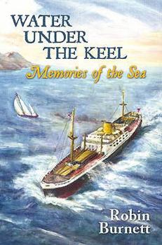 Hardcover Water Under the Keel: Memories of the Sea Book