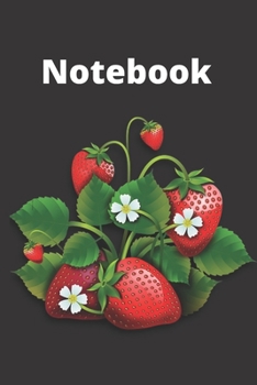 funny strawberry notebook: Lined notebook ,Journal Diary, Composition  Berry - Important Notes!: Cute Funny Strawberry Small Lined Notebook for Girls, Women, Children ~ 120 Pages 6" x 9"