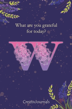 Paperback Gratitude Journal for Writers: monogram initial Y, lined floral notebook for girls women with quotes for mindfulness, creativity and joy (6x9) Book