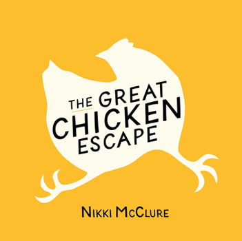 Hardcover The Great Chicken Escape Book